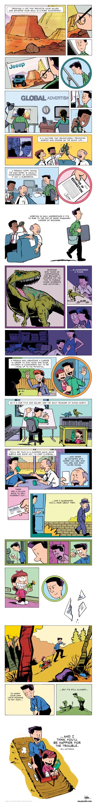 This just about sums it all up.  Artwork by Gavin Aung Than of www.zenpencils.com, who apparently is a budding genius.